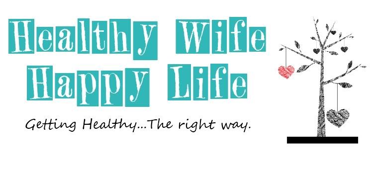 Healthy Wife Happy Life