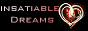 Insatiable Dreams Insatiable Dreams