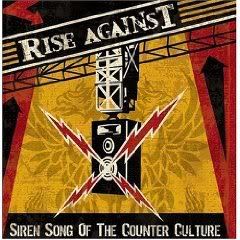 Rise Against - Siren Song of the Counter Culture (2004)