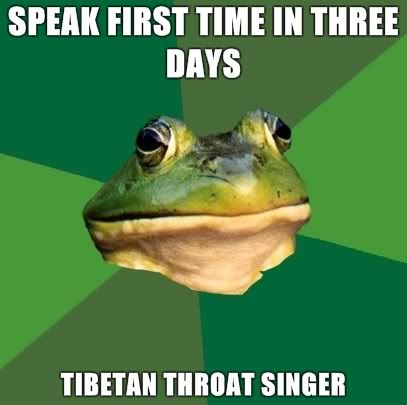 image: Foul-Bachelor-Frog-SPEAK-FIRST-TIME-IN-THREE-DAYS-TIBETAN-THROAT-SINGER