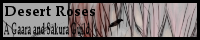Desert Roses - A Gaara x Sakura Guild banner